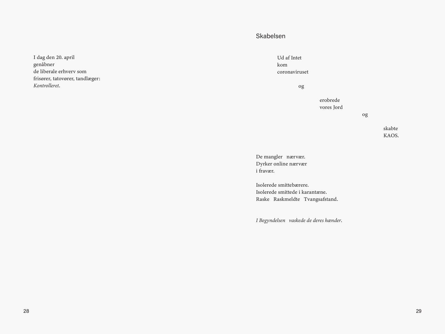 Situationsbilleder fra Coronakrigen