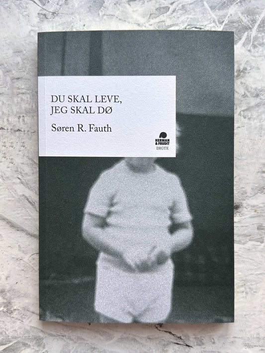 Du skal leve, jeg skal dø